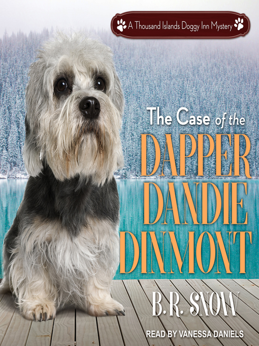 Title details for The Case of the Dapper Dandie Dinmont by B.R. Snow - Available